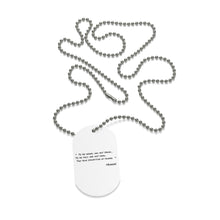Load image into Gallery viewer, FBGROE   🗣True meaning of power Dog Tag
